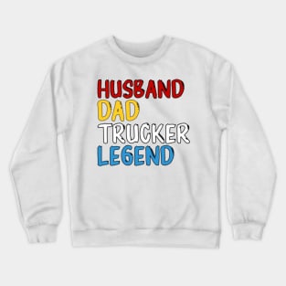 Trucker dad Crewneck Sweatshirt